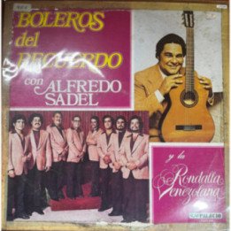 Alfredo Sadel - Boleros Del Recuerdo