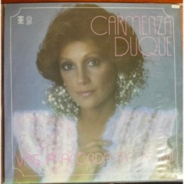 Carmenza Duque - Vas a Acordarte De Mi