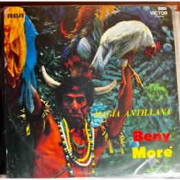 Beny More - Magia Antillana