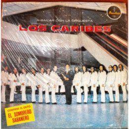 Los Caribes - A Bailar con La Orquesta