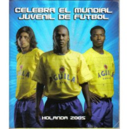 Futbol - Mundial Juvenil Holanda 2005 Aguila A095