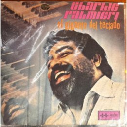 Charlie Palmieri - El Gigante Del Teclado
