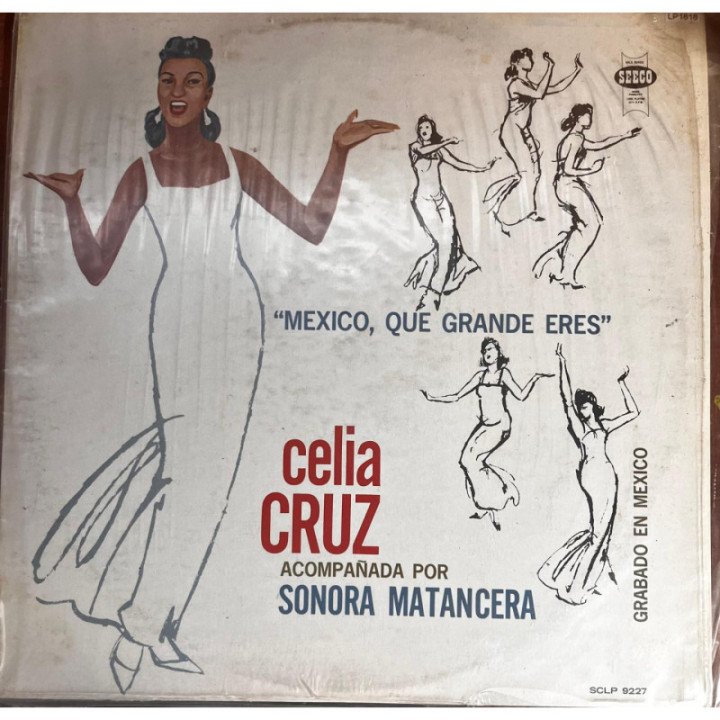 Celia Cruz acompañada de La Sonora Matanera - '' Mexico Que Grande Eres''