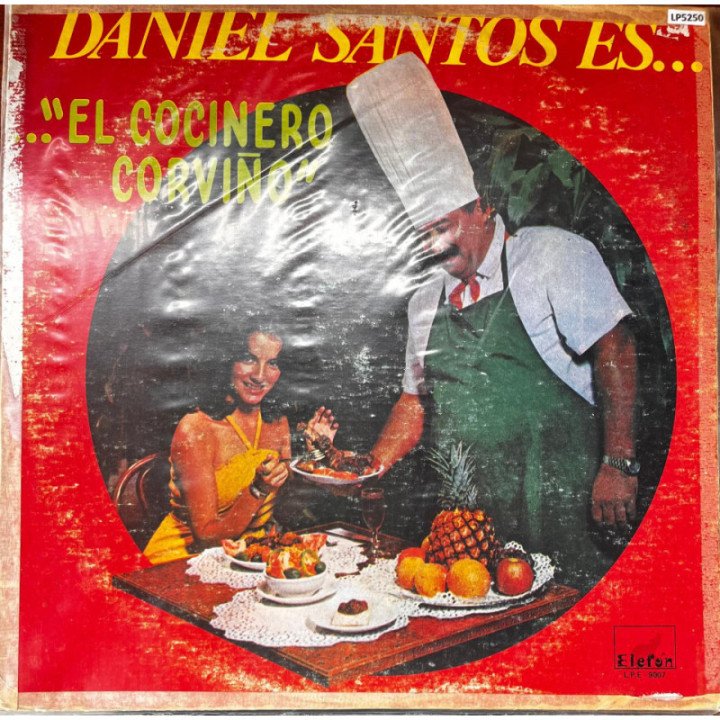 Daniel Santos - '' El Cocinero Corviño...''