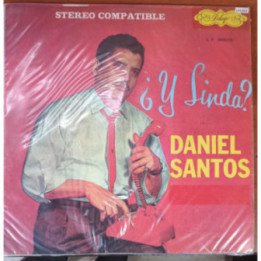 Daniel Santos - Y Linda?