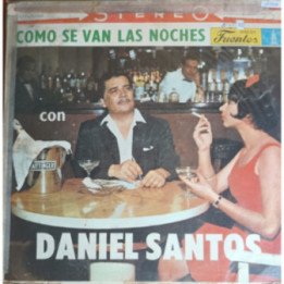 Daniel Santos - Como Se Van Las Noches