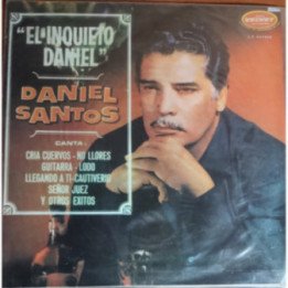 Daniel Santos - '' El inquieto Daniel''