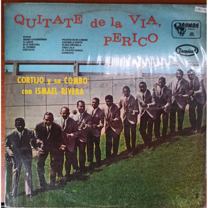 Cortijo Y Su Combo & Ismael Rivera - Quitate de La Via Perico