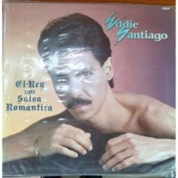 Eddie Santiago - El Rey de La Salsa Romantica