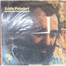 Eddie Palmieri - Unfinished Masterpiece