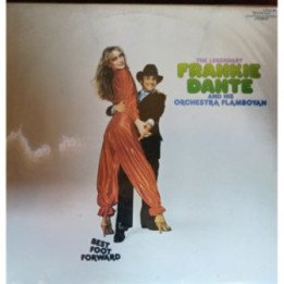 Frankie Dante - The Legendary Frankie Dante and his Orchestra Flamboyan
