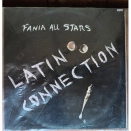 Fania All Stars - Latin Connection