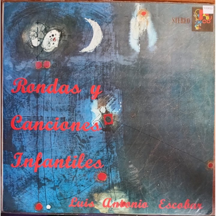 Rondas De Canciones Infantiles - Luis Antonio Escobar
