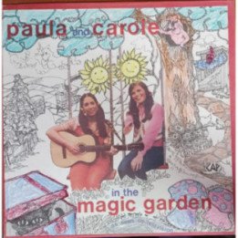 Paula and Carole - In The Magic Garden
