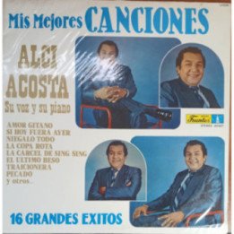 Alci Acosta - Mis Mejores Canciones