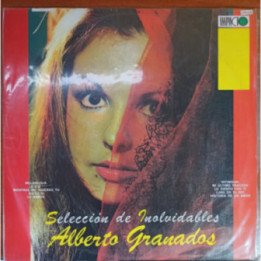 Alberto Granados - Seleccion de Inolvidables