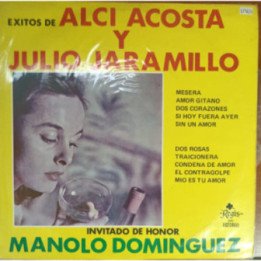 Alci Acosta y Julio Jaramillo - Exitos